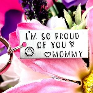 Proud Of You Keychain - Sobriety Keychain  - Sobriety Gift - Recovery Gift